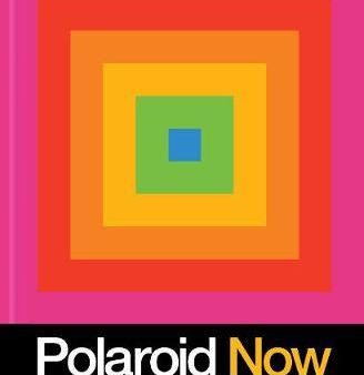 Polaroid Now : The History and Future of Polaroid Photography on Sale