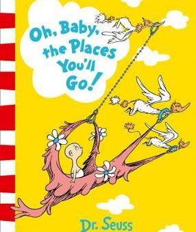 Dr. Seuss: Oh, Baby, The Places You ll Go! Fashion