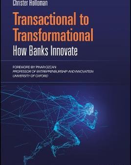 Transactional to Transformational : How Banks Innovate Online