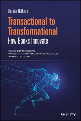 Transactional to Transformational : How Banks Innovate Online