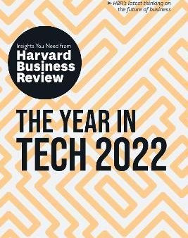 The Year in Tech, 2022 : The Insights You Need from Harvard Business Review Sale