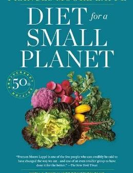 Diet for a Small Planet : The Book That Started a Revolution in the Way Americans Eat (Revised And Updated) Online now