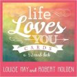 Life Loves You Cards For Cheap