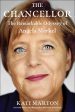 The Chancellor: The Remarkable Odyssey of Angela Merkel Online