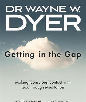 Getting in the Gap : Making Conscious Contact with God through Meditation Cheap