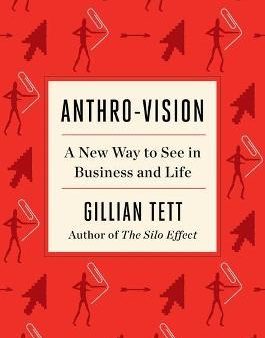 Anthro-Vision : A New Way to See in Business and Life Online Hot Sale