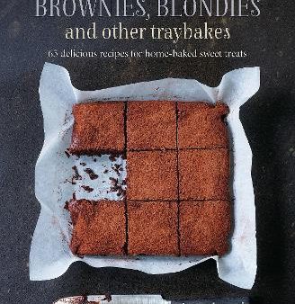 Brownies, Blondies and Other Traybakes : 65 Delicious Recipes for Home-Baked Sweet Treats Online Sale