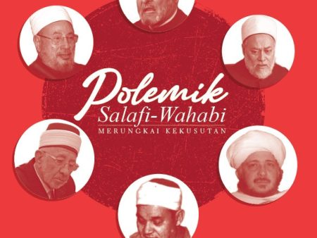 Polemik Salafi-Wahabi: Merungkai Kekusutan Discount