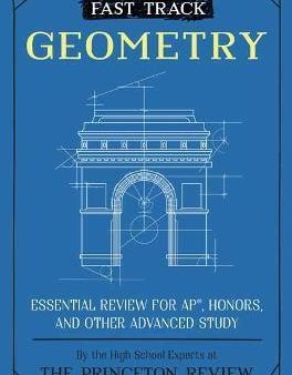 Fast Track: Geometry : Essential Review for AP, Honors, and Other Advanced Study Sale