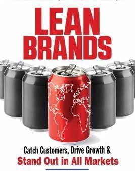 Lean Brands : Catch Customers, Drive Growth, and Stand out in All Markets For Sale