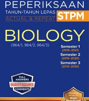 Kertas Soalan Peperiksaan Tahun-Tahun Lepas STPM Semester 1, 2, 3 Biology (Edisi 2022) For Cheap