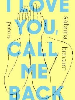 I Love You, Call Me Back : Poems Online Sale