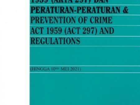 Akta Pencegahan Jenayah 1959 (Akta 297) Dan Peraturan-Peraturan (Hingga 10hb Mei 2021) Online now