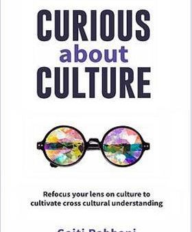 Curious About Culture : Refocus your lens on culture to cultivate cross cultural understanding Hot on Sale