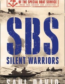 SBS - Silent Warriors : The Authorised Wartime History Online