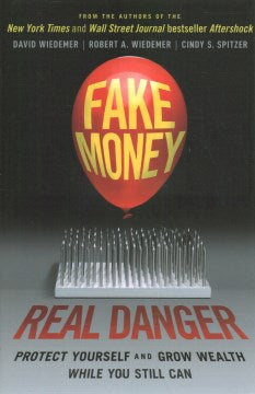 Fake Money, Real Danger: Protect Yourself and Grow Wealth While You Still Can Online