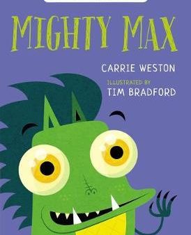 Mighty Max (Bloomsbury Young Readers) For Discount