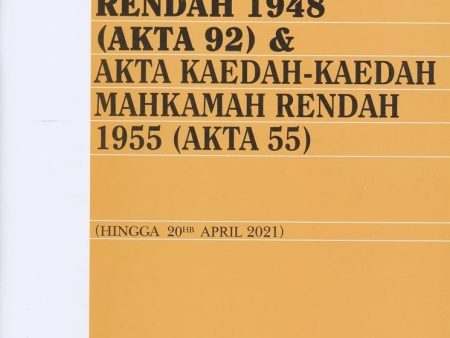 Akta Mahkamah Rendah 1948 (Akta 92) & Akta Kaedah-Kaedah Mahkamah Rendah 1955 (Akta 55) (Hingga 20hb April 2021) Online now