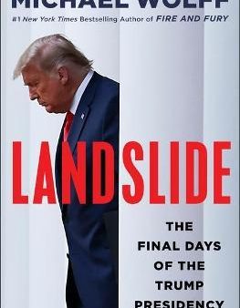 Landslide : The Final Days of the Trump Presidency on Sale