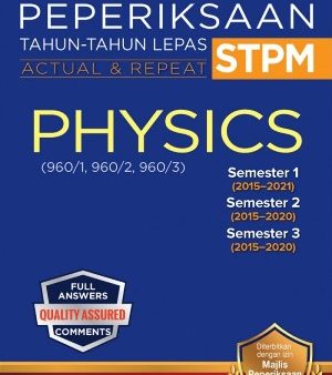 Kertas Soalan Peperiksaan Tahun-Tahun Lepas STPM Semester 1, 2, 3 Physics (Edisi 2022) Supply