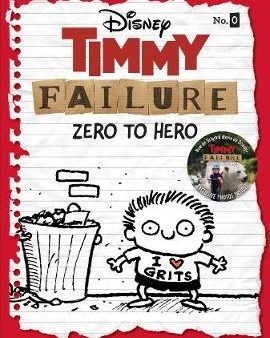 Timmy Failure: Zero To Hero (Timmy Failure Prequel) For Cheap