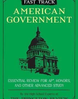 Fast Track: American Government : Essential Review for AP, Honors, and Other Advanced Study Sale