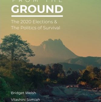 Sabah From The Ground: The 2020 Elections & The Politics of Survival Online now