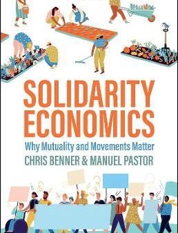 Solidarity Economics : Why Mutuality and Movements Matter For Sale