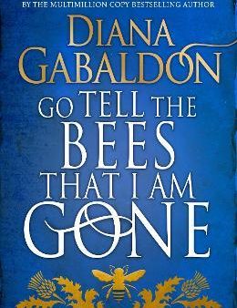 Outlander #9: Go Tell The Bees That I Am Gone For Cheap