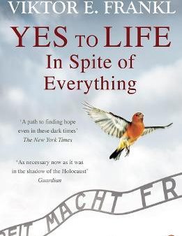 Yes To Life In Spite of Everything Online now