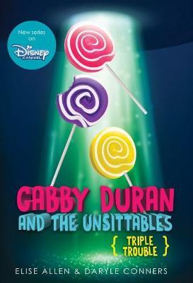 Gabby Duran & the Unsittables #4: Triple Trouble For Discount