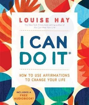 I Can Do It : How to Use Affirmations to Change Your Life Fashion