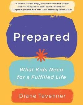 Prepared : What Kids Need for a Fulfilled Life Discount