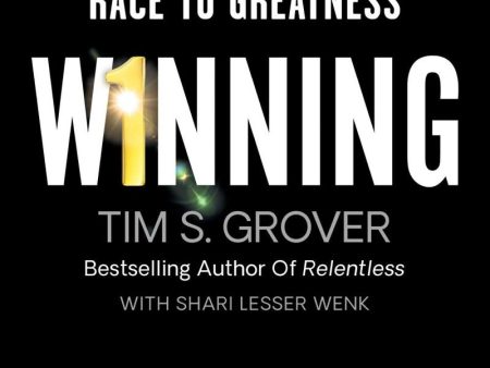 Winning : The Unforgiving Race to Greatness For Discount