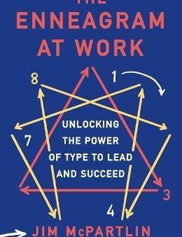 The Enneagram at Work : Unlocking the Power of Type to Lead and Succeed Discount