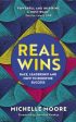 Real Wins : Race, Leadership and How to Redefine Success Online now