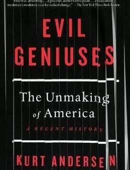 Evil Geniuses: The Unmaking of America: A Recent History Fashion