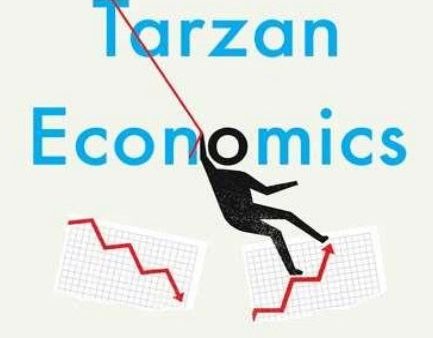 Tarzan Economics: Eight Principles for Pivoting through Disruption (US) Fashion