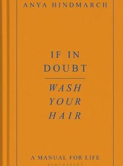 If In Doubt, Wash Your Hair: A Manual for Life Discount