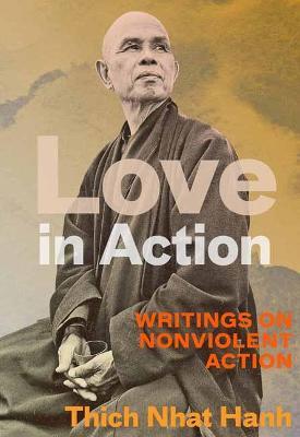 Love in Action : Writings on Nonviolent Social Change Discount