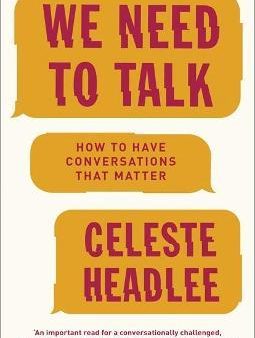 We Need To Talk : How to Have Conversations That Matter Online Hot Sale