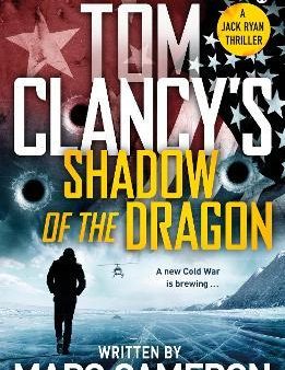 Tom Clancy s Shadow of the Dragon (A Jack Ryan Novel) (UK) Online Hot Sale