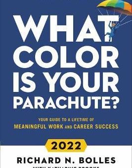 What Color Is Your Parachute? 2022 : Your Guide to a Lifetime of Meaningful Work and Career Success For Cheap