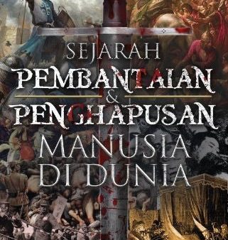 Sejarah Pembantaian & Panghapusan Manusia di Dunia Hot on Sale