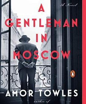 A Gentleman in Moscow : A Novel Online now