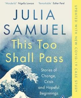 This Too Shall Pass: Stories of Change, Crisis and Hopeful Beginnings on Sale