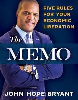 The Memo : Five Rules for Your Economic Liberation Hot on Sale