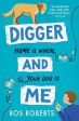 Digger and Me For Discount