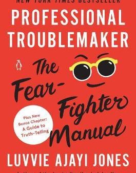 Professional Troublemaker : The Fear-Fighter Manual Fashion