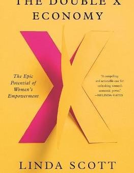 The Double X Economy : The Epic Potential of Women s Empowerment on Sale